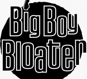 big boy bloater