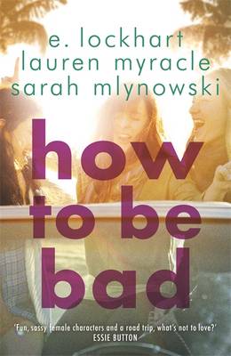 how to be bad
