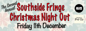 soutside fringe christmas night out