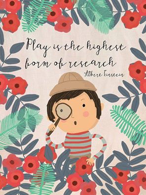 play is the highest form of research